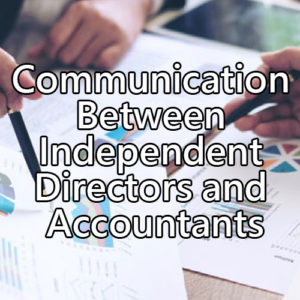 Communication between independent directors and accountants